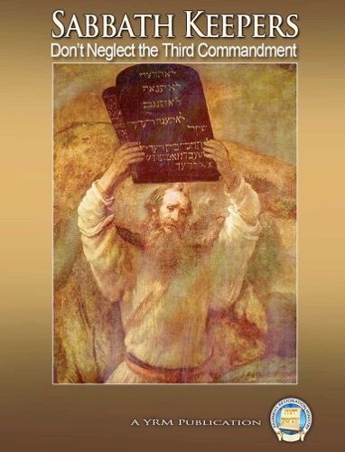 Sabbath Keepers Dont Neglect the 3rd Commandment