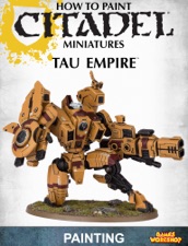 How to Paint Citadel Miniatures: Tau Empire 2013 Edition
