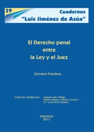 EL DERECHO PENAL ENTRE LA LEY Y EL JUEZ