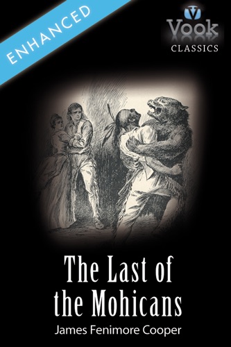 The Last of the Mohicans by James Fenimore Cooper Vook Classics