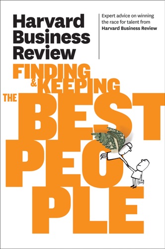 Harvard Business Review on Finding Keeping the Best People