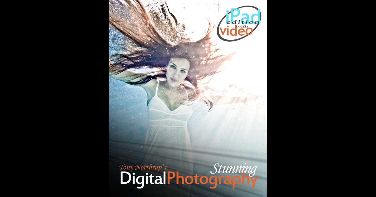 Tony Northrups DSLR Book: How to Create Stunning Digital