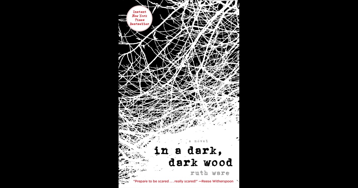 In a Dark, Dark Wood by Ruth Ware on iBooks