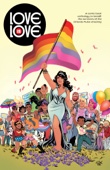 Various Authors - Love is Love: Exclusive Digital Edition artwork