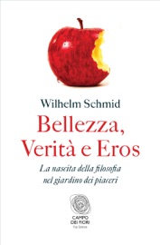 BELLEZZA, VERITà E EROS