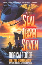 Seal Team Seven 12: Tropical Terror