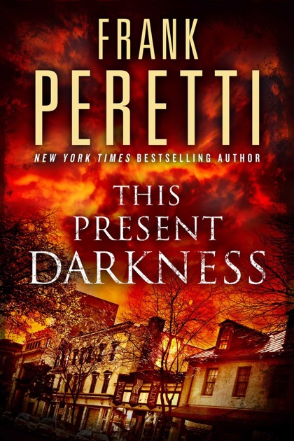 This Present Darkness by Frank Peretti on iBooks