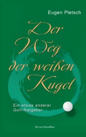 DER WEG DER WEIßEN KUGEL