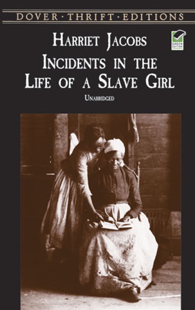 a biography and history of harriet jacobs the life of a slave girl The american place theatre - literature to life stage presentation of incidents in the life of a slave girl by harriet jacobs performed by. a biography and history of harriet jacobs the life of a slave girl The american place theatre - literature to life stage presentation of incidents in the life of a slave girl by harriet jacobs performed by.