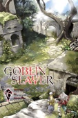Kumo Kagyu, Kousuke Kurose & Noboru Kannatuki - Goblin Slayer, Chapter 16 (manga) artwork
