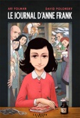 Anne Frank, Ari Folman & David Polonsky - Le Journal d'Anne Frank - Roman graphique artwork