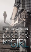 Heidi McLaughlin - Forever My Girl artwork