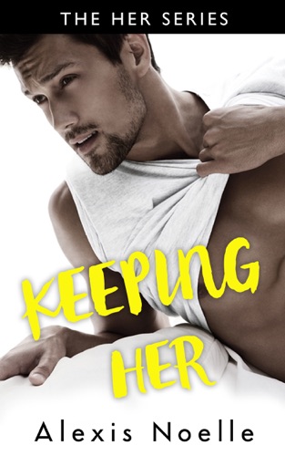 Keeping Her - Complete Series