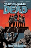 Robert Kirkman, Charlie Adlard, Stefano Gaudiano & Cliff Rathburn - The Walking Dead, Vol. 22: A New Beginning artwork