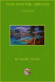 TOM SAWYER ABROAD - (ILLUSTRATED)