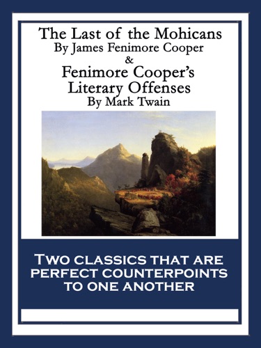 The Last of the Mohicans Fenimore Coopers Literary Offenses