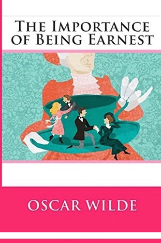 The Importance of Being Earnest