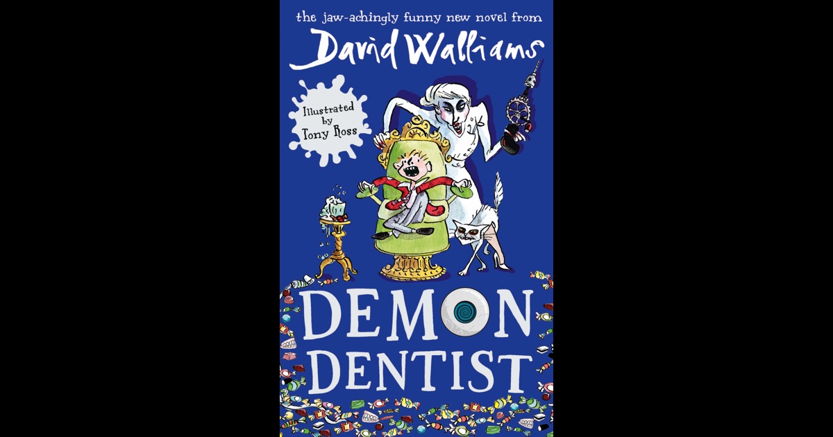 Demon Dentist by David Walliams on iBooks