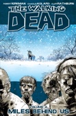 Robert Kirkman & Charlie Adlard - The Walking Dead, Vol. 2: Miles Behind Us artwork