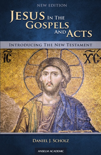Introducing the New Testament Jesus in the Gospel Acts New Edition