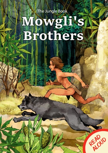 The Jungle Book Mowglis Brothers - Read Aloud