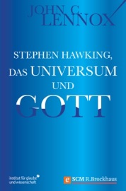 STEPHEN HAWKING, DAS UNIVERSUM UND GOTT