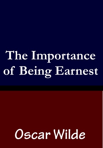 The Importance of Being Earnest