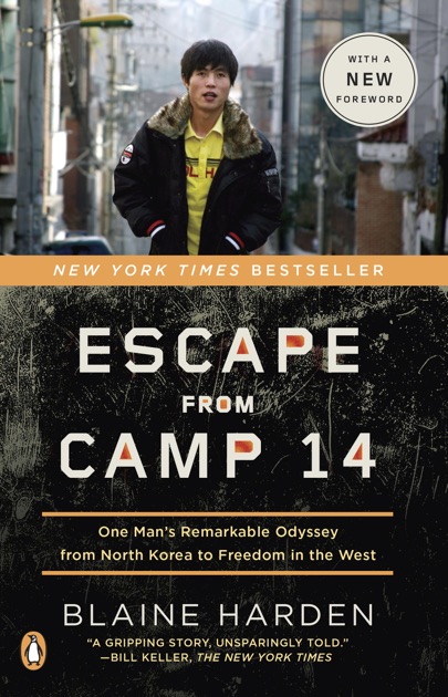 escape from camp 14 escape from camp 14