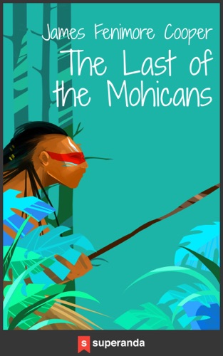 The Last of the Mohicans Illustrated