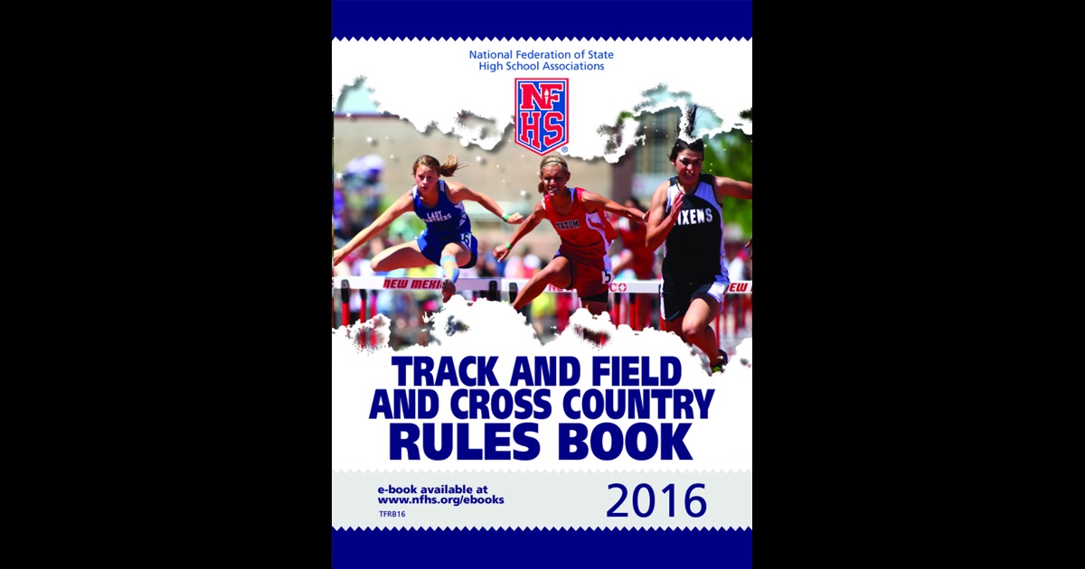 2016 NFHS Track and Field and Cross Country Rules Book by NFHS on iBooks