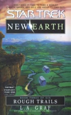 Star Trek: New Earth, Book 3: Rough Trails