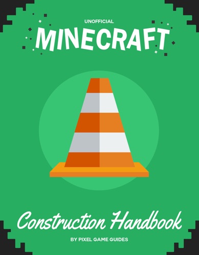 Minecraft Construction Handbook