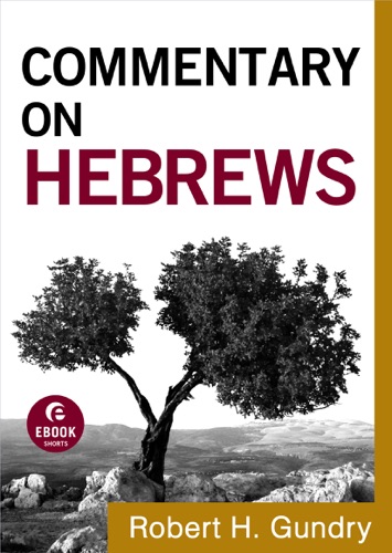 Commentary on Hebrews Commentary on the New Testament Book 15