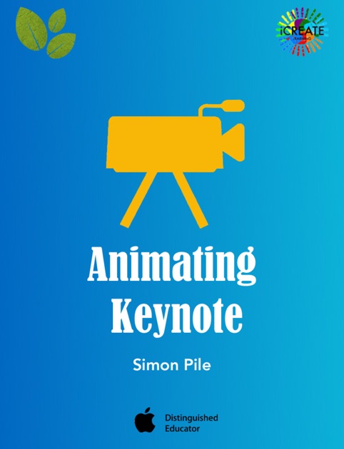 Animating Keynote by Simon Pile on iBooks