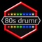 80s Drumr: The drum k...