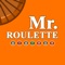 Mr.Roulette