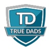 TRUE-DADS dads 