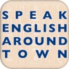 Speak English Around Town