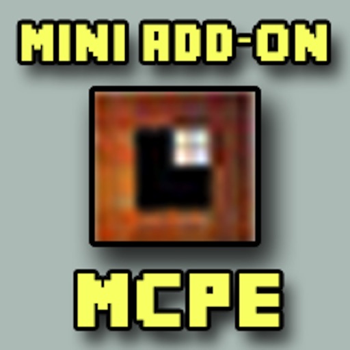 Mini Addons for Minecraft - Pocket Edition PE