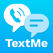 Text Me! - Texting, Messaging, Phone Call, Number