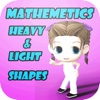 Preschool Mathematics : Learn Heavy - Light and Shapes early education games for preschool curriculum business education curriculum 