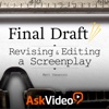 Revising and Editing a Screenplay For Final Draft revising and editing 