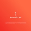 Kazandın Mı