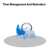 All about Time Management And Motivation motivated synonym 