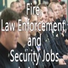 Fire, Law Enforcement and Security Jobs - Search E law enforcement jobs 