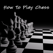 A to Z of Chess - Ultimate Videos for Chess Basics, Traps, Strategies and Tactics