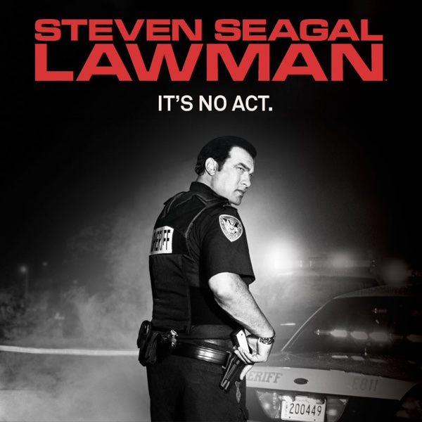 Watch Steven Seagal Lawman Season 1 Episode 6 The Student the