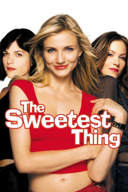 Watch The Sweetest Thing Download