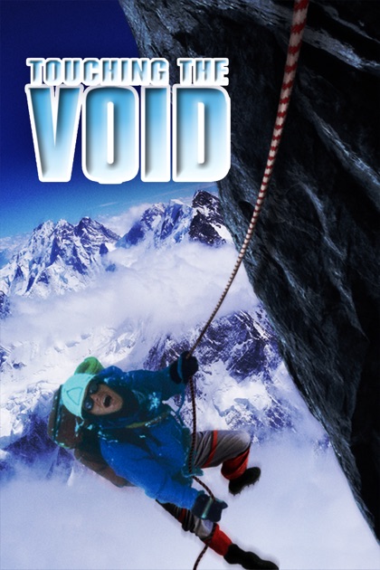 Touching The Void Touching The Void
